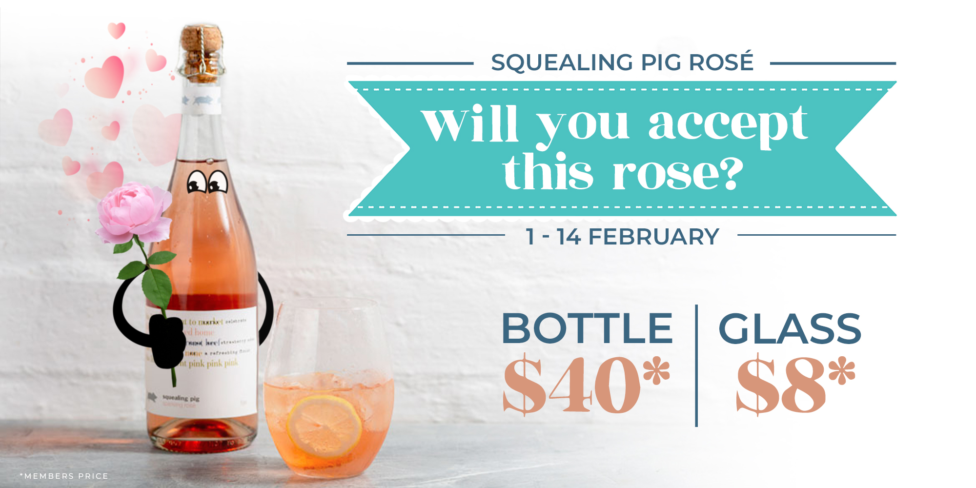 Beverage promotion. Squealing Pig Rose. $40 a bottle. $8 a glass